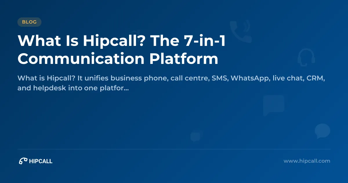 What is Hipcall — the 7-in-1 communication platform