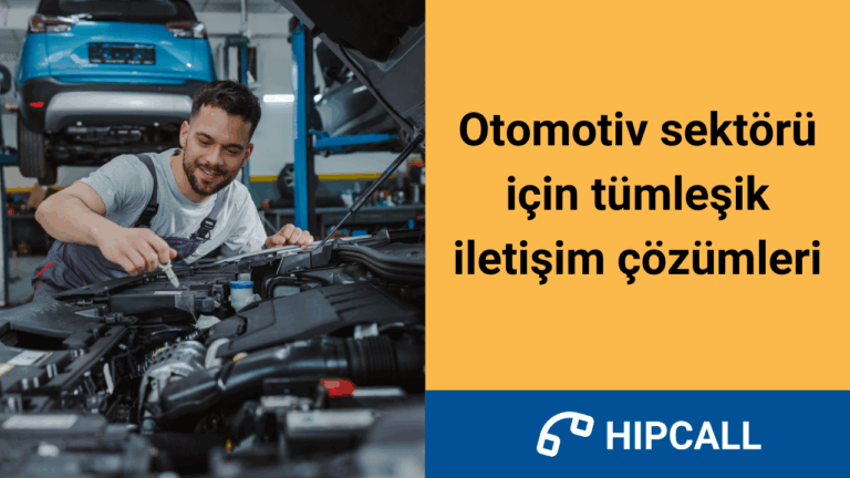 Otomotiv sektörü için tümleşik iletişim çözümleri