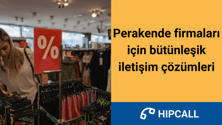 Perakende firmaları için bütünleşik iletişim çözümleri.
