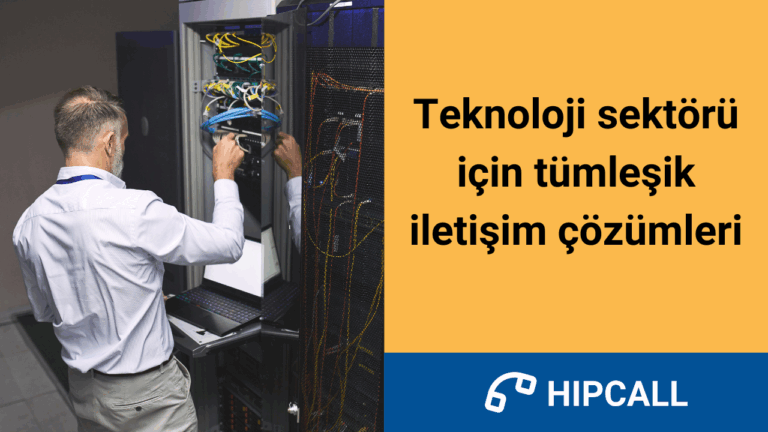 Teknoloji sektörü için tümleşik iletişim çözümleri