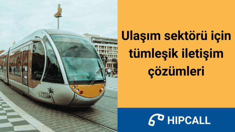 Ulaşım sektörü için tümleşik iletişim çözümleri