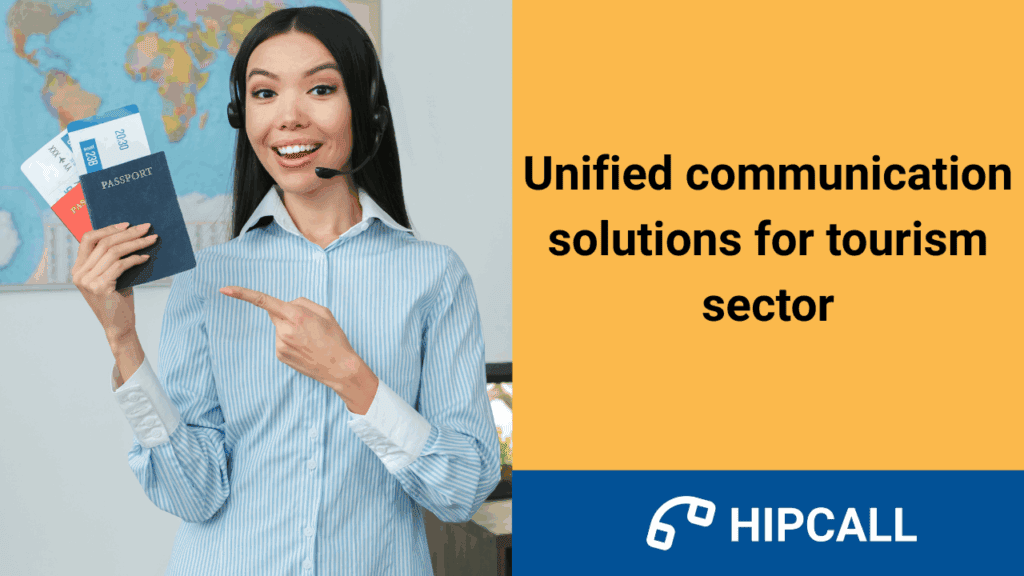 Unified communication solutions for tourism sector