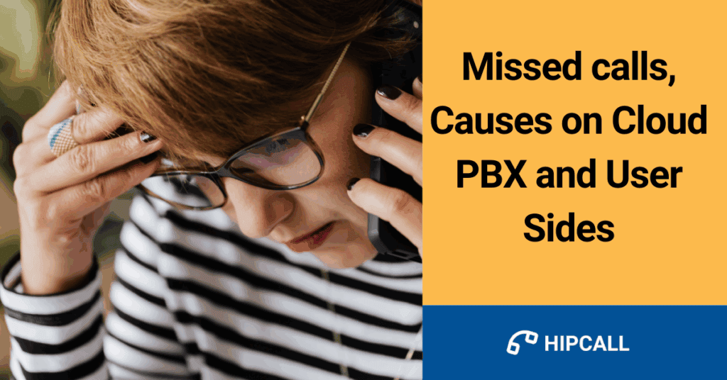 Missed calls, Causes on Cloud PBX and User Sides