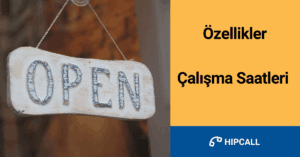 Özellik Çalışma Saatleri