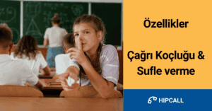 Özellikler Çağrı Koçluğu