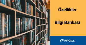 Özellikler Bilgi Bankası
